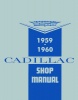 1959-1960 CADILLAC REPAIR MANUALS - ALL MODELS